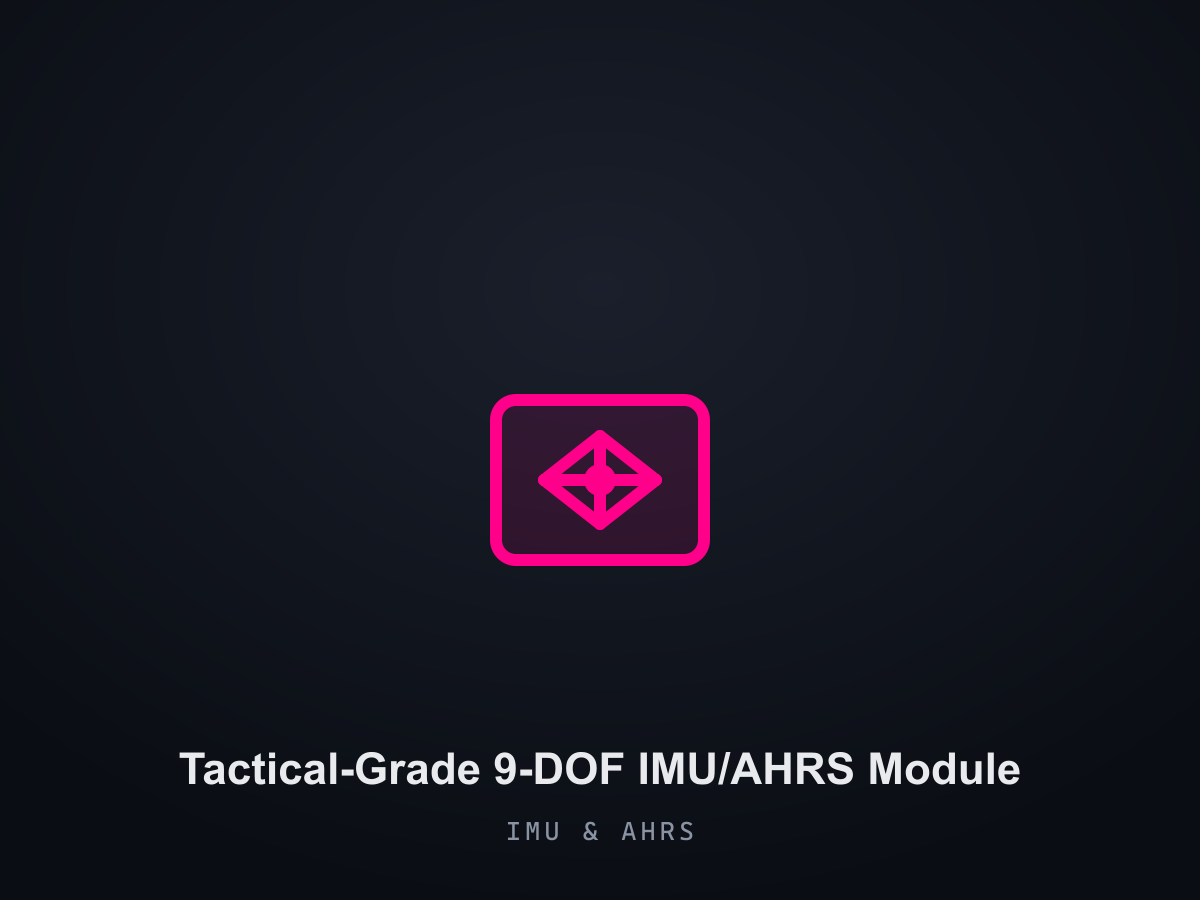 Tactical-Grade 9-DOF IMU/AHRS Module
